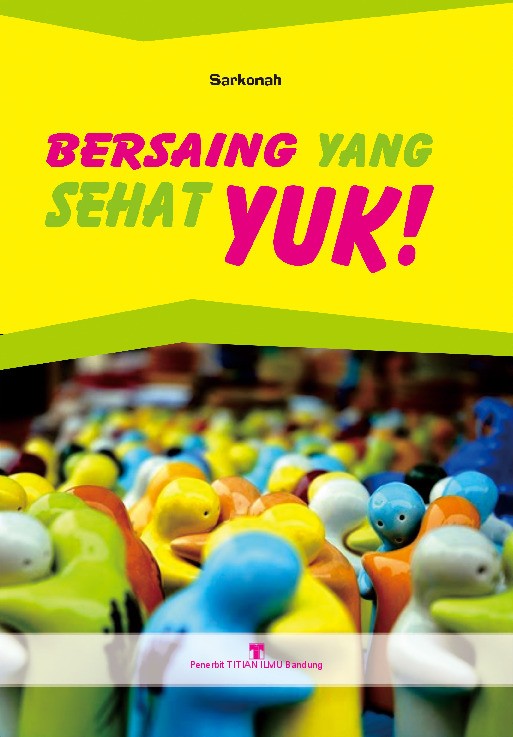 Bersaing Yang Sehat, Yuk !
